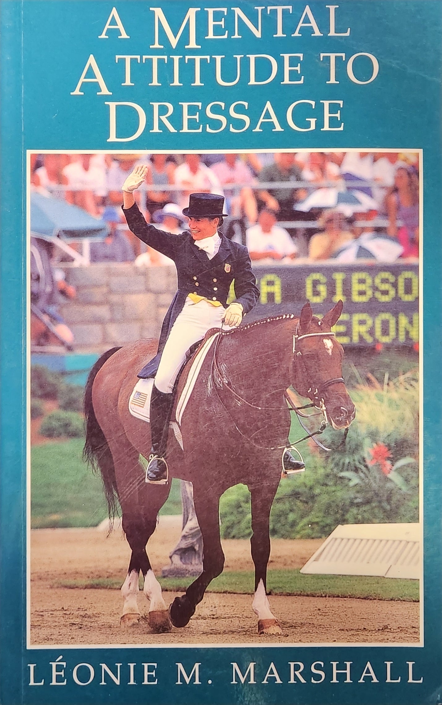 A Mental Attitude to Dressage