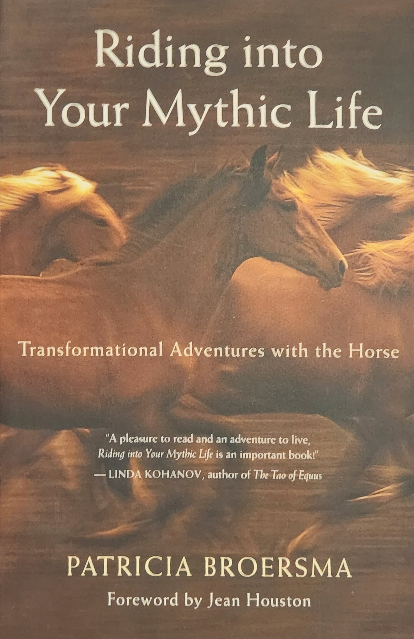 Riding in to Your Mythic Life