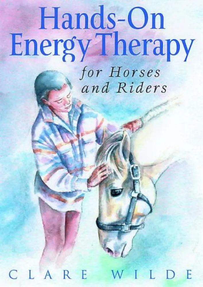 Hands-on Energy Therapy for Horses and Riders