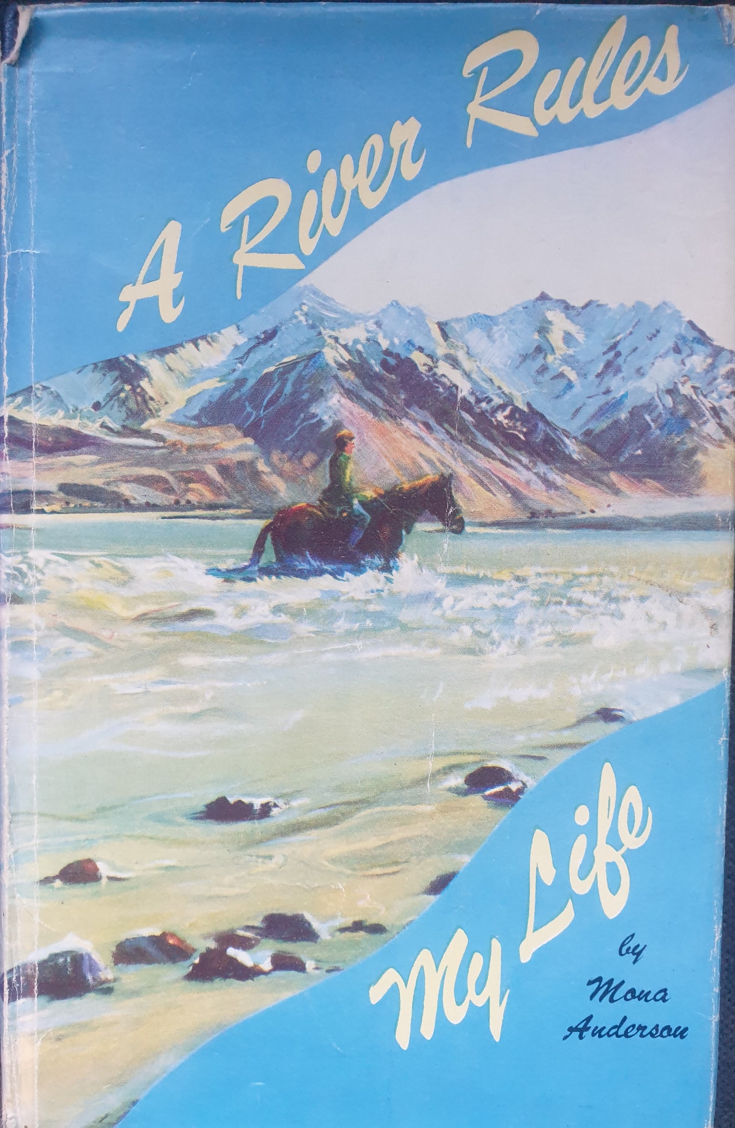 A River Rules My Life