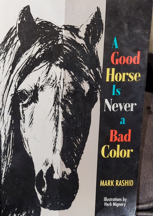 A Good Horse is Never a Bad Colour