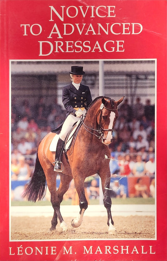 Novice to Advanced Dressage