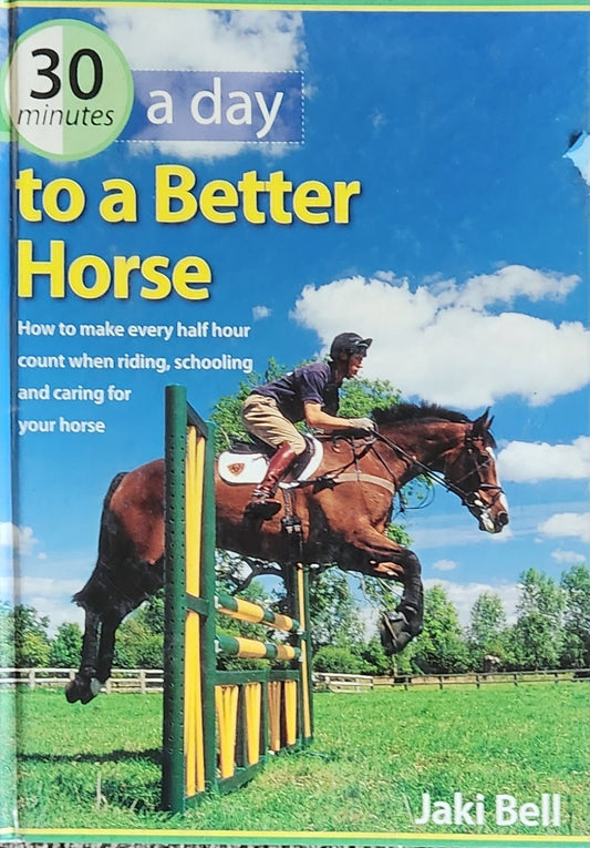 30 Minutes a Day to a Better Horse