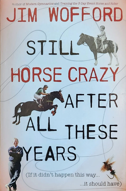 Still Horse Crazy After All These Years