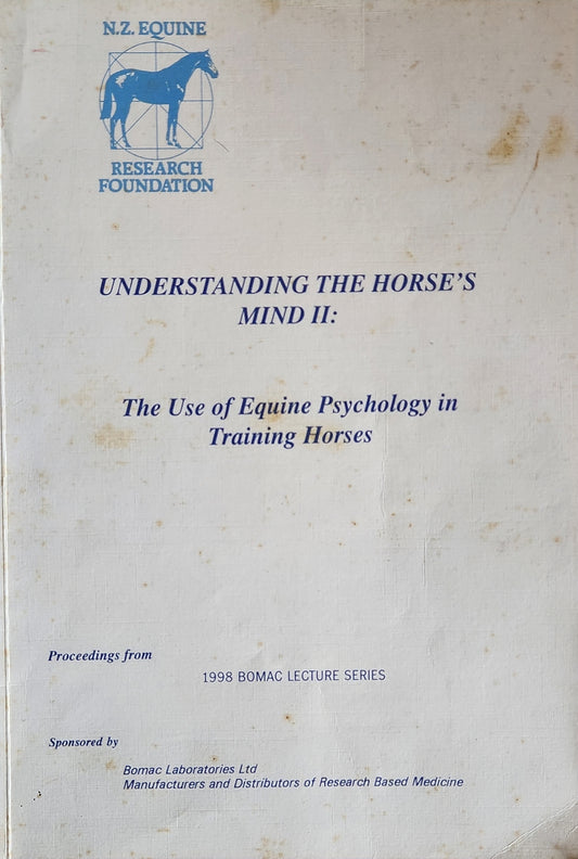 Understanding the Horse's Mind II: the use of equine psychology in training horses