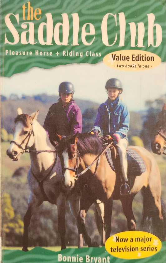 Saddle Club: Pleasure Horse * Riding Class (2 books in 1)