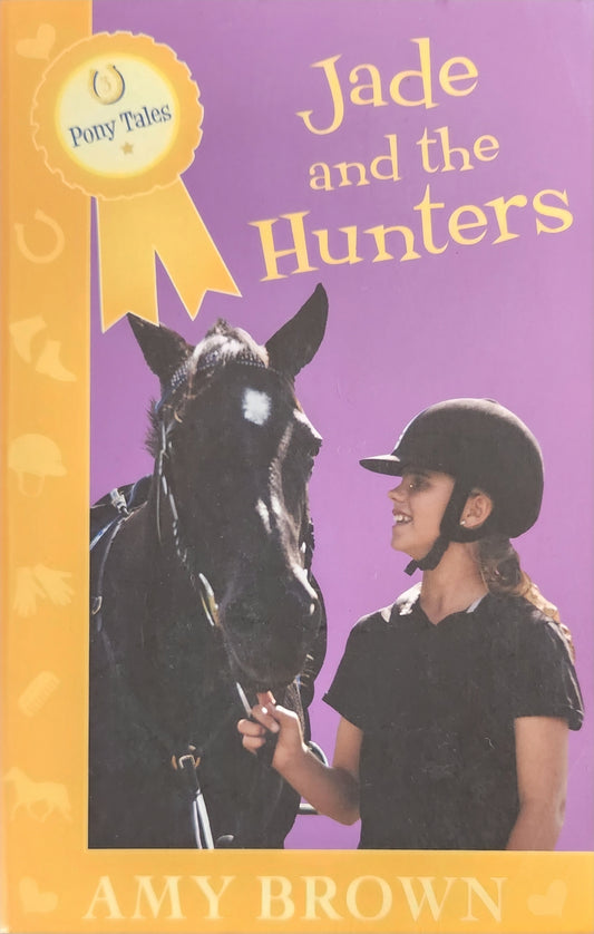 Pony Tales: Jade and the Hunters