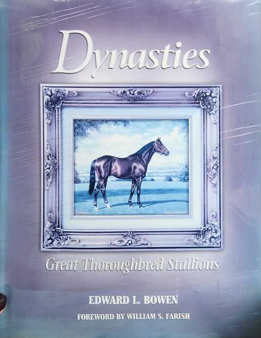 Dynasties: Great Thoroughbred Stallions