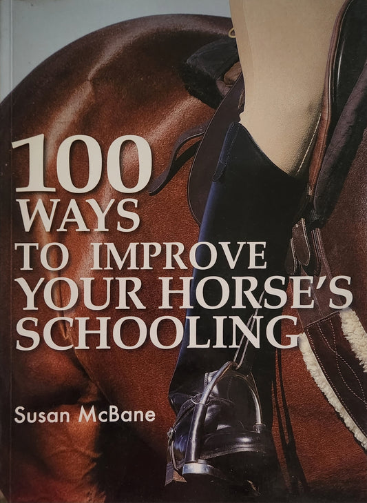 100 ways to improve your horse's schooling