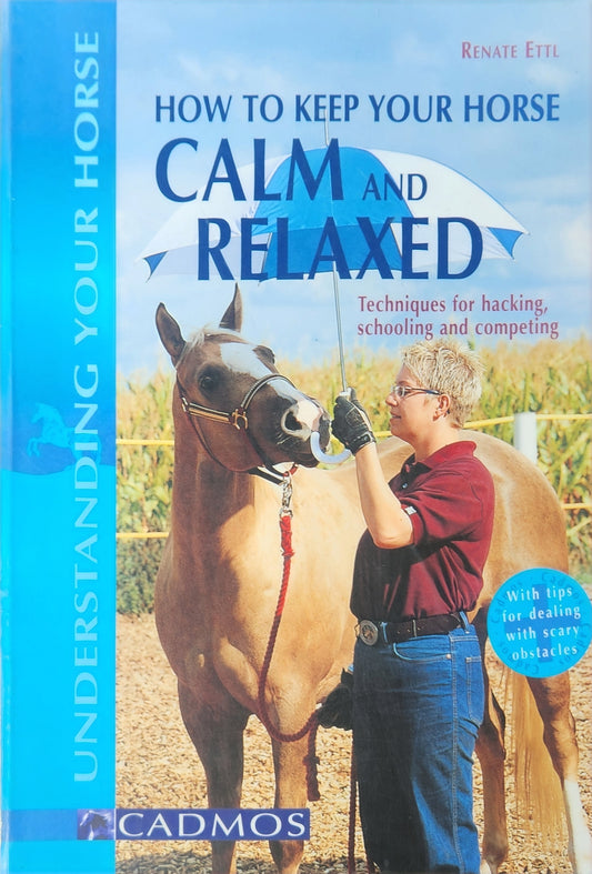 How to Keep your Horse Calm and Relaxed