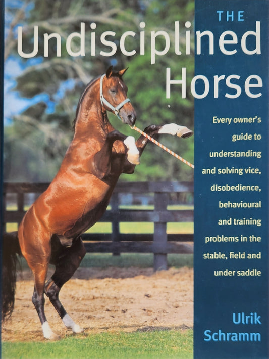 The Undisciplined Horse