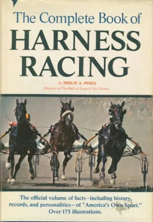 The Complete Book of Harness Racing