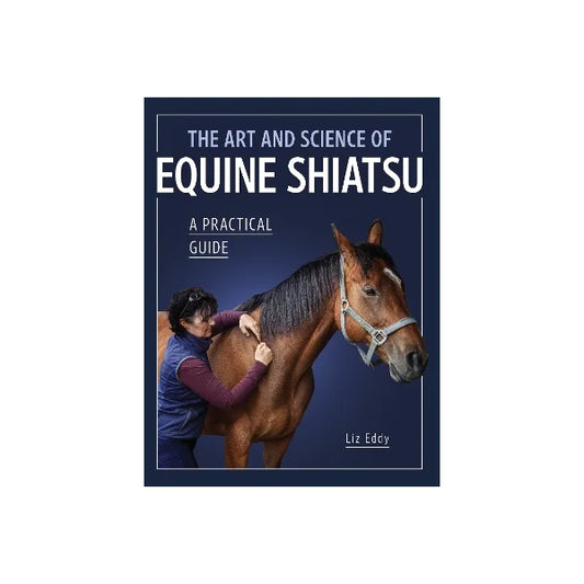 The Art and Science of Equine Shiatsu