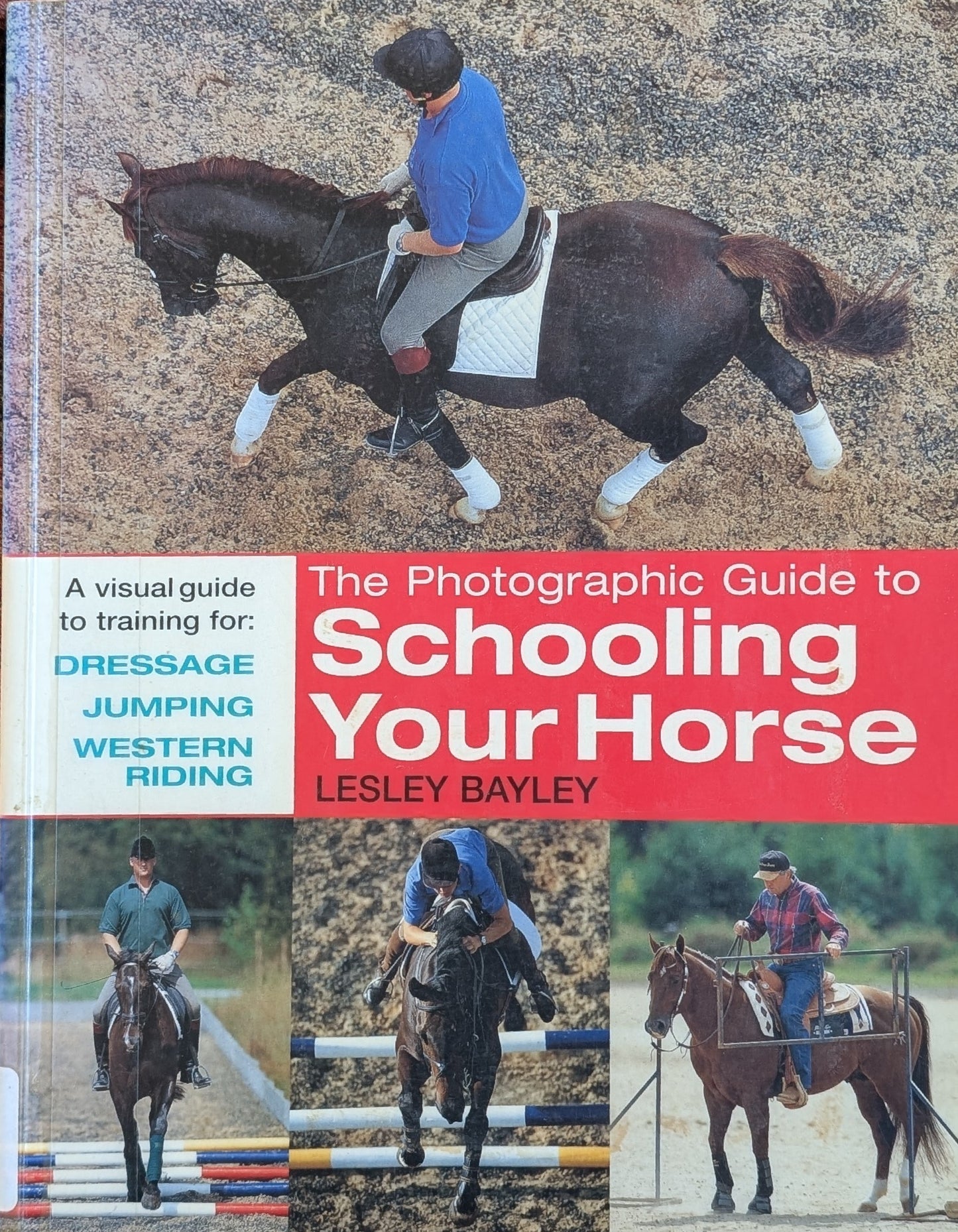 The Photographic Guide to Schooling your Horse