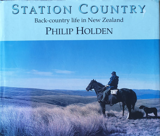 Station Country - Back Country Life In New Zealand