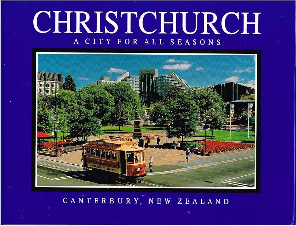 Christchurch A City For All Seasons