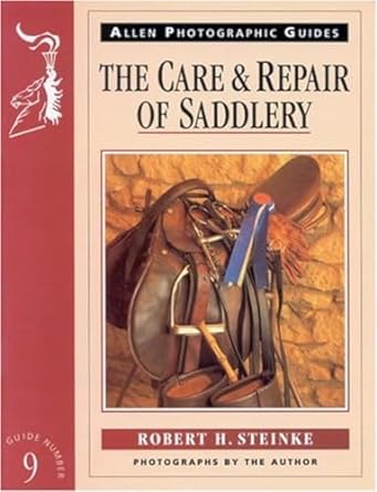 The Care & Repair of Saddlery