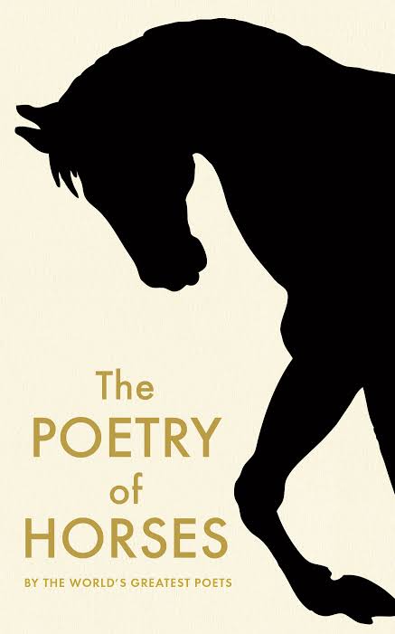 The POETRY of HORSES