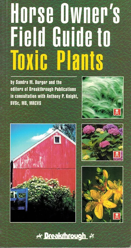 Horse Owner's Field Guide to Toxic Plants