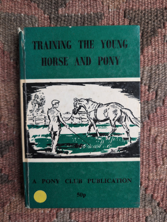 Training the Young Horse and Pony