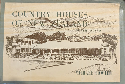 Country Houses of New Zealand (North Island)