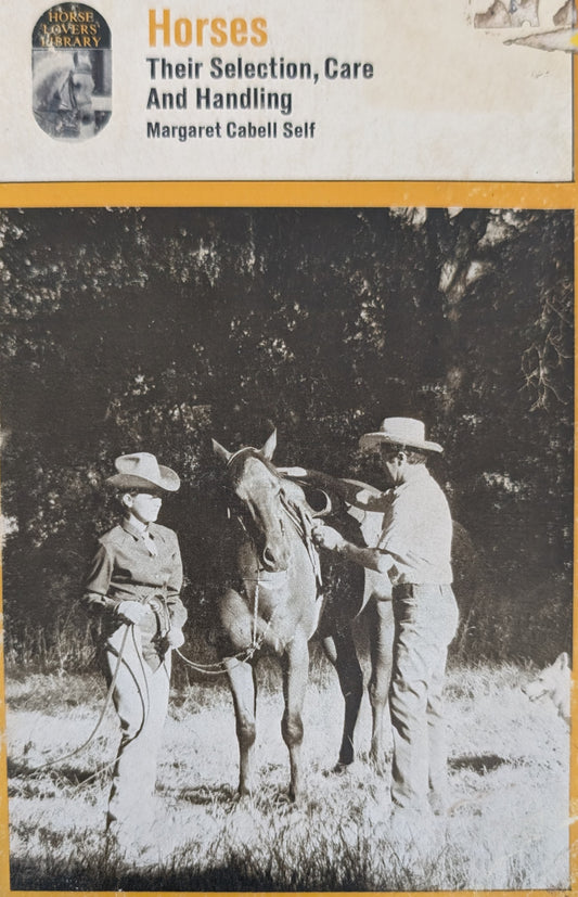Horses their sélection, care and handling