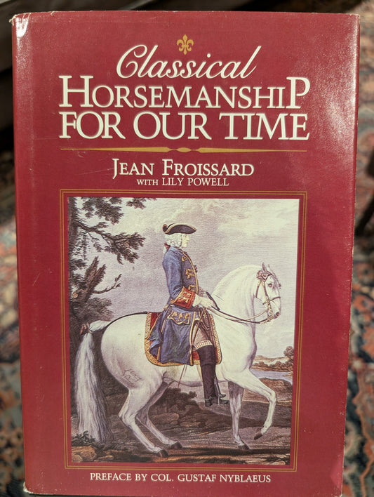 Classical Horsemanship For Our Time