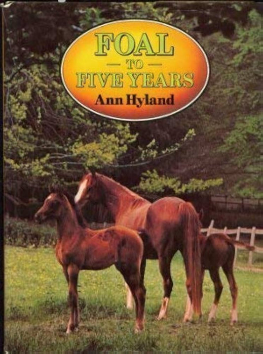 Foal to Five Years