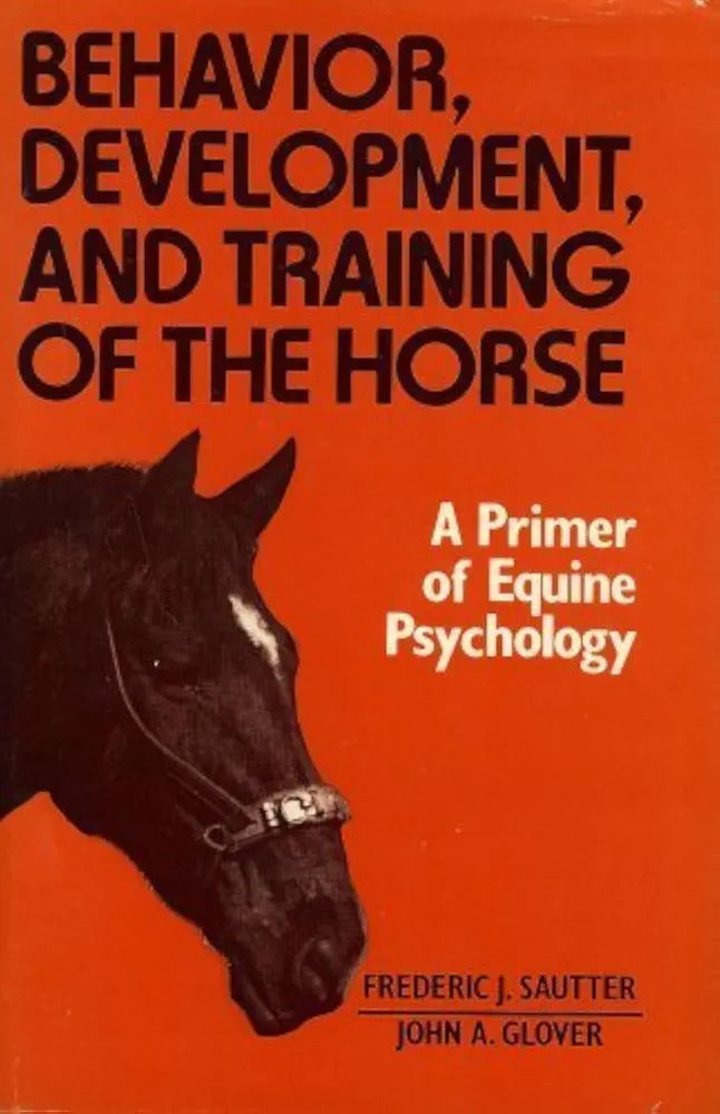 Behaviour, Development and Training of the Horse