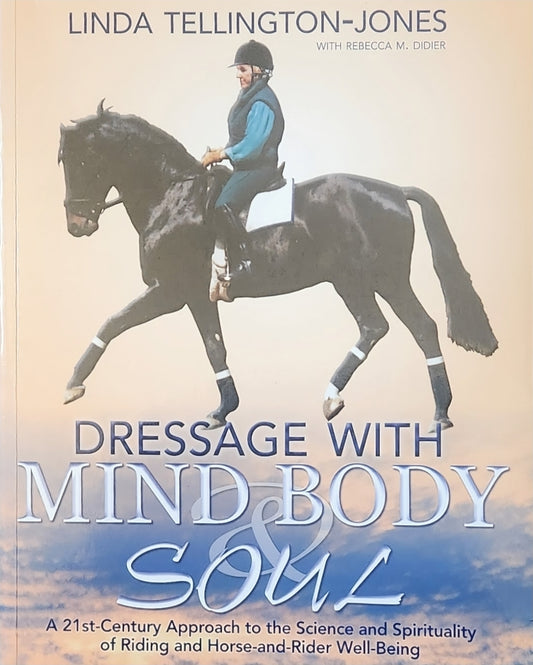 Dressage with Mind, Body and Soul